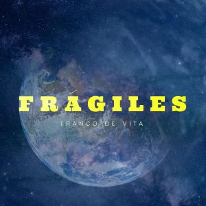 Franco De Vita – Fragiles